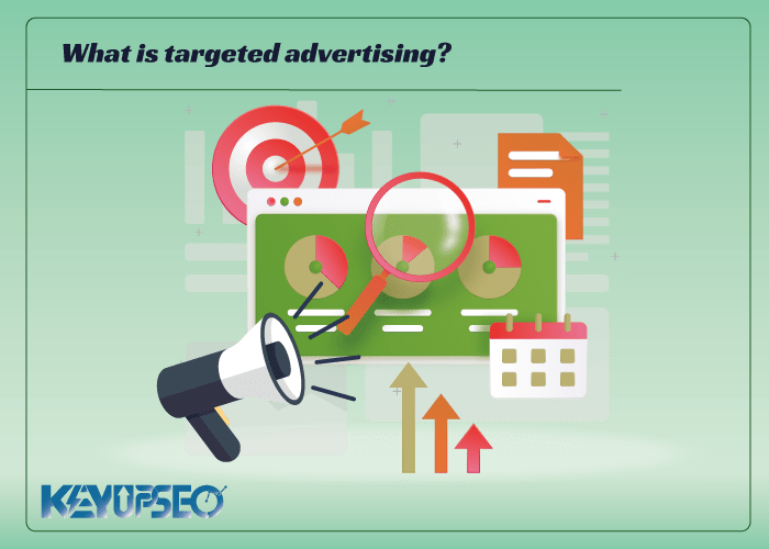 Definition and how targeted advertising works