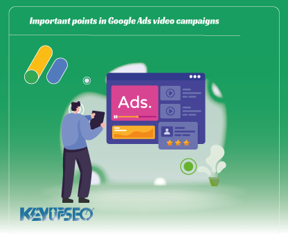 Important points in Google Ads video campaigns