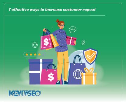 7 effective ways to increase customer repeat purchases