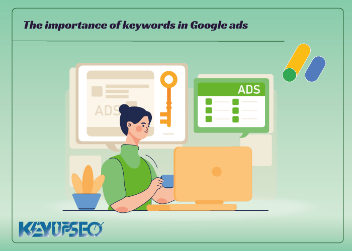 The importance of keywords in Google ads